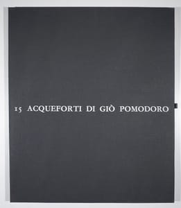 Gio Pomodoro – 15 acqueforti Delle Negazioni – Etching